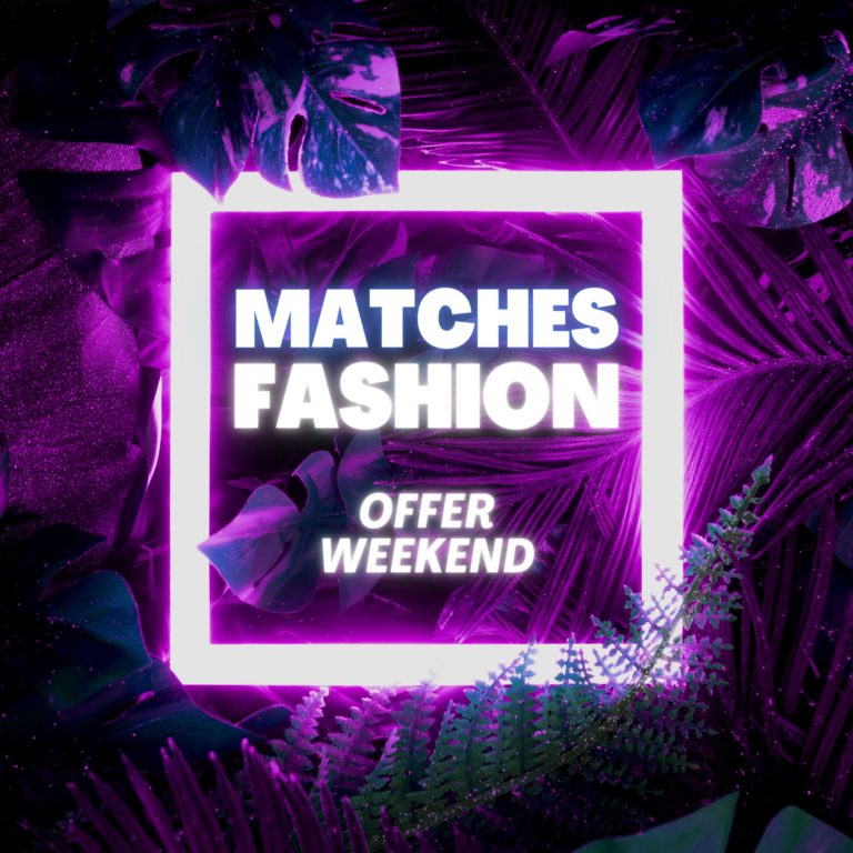 Matchesfashion Offer Weekend Sandra‘s Closet